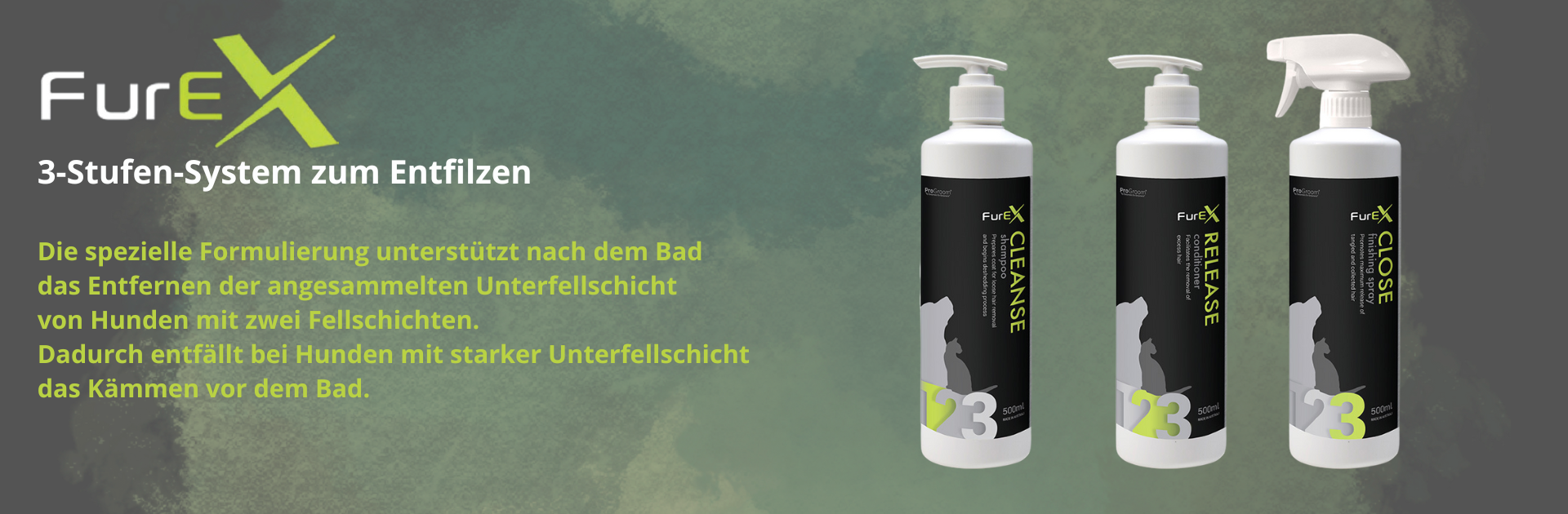 FurEX - 3 Stufen Entfilzungs-System